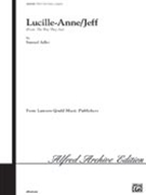 Lucille-anne/jeff by Adler Samuel for SATB a cappella