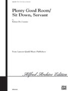 Plenty Good Room (Sit Down Servant) by - DeCormier Robert - for Choir