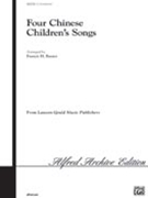Four Chinese Children's Songs by - Baxter Francis - for Choir