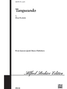 Tangueando by Escalada Oscar for SATB a cappella
