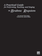 Brahms Requiem Practical Guide by Brahms Johannes - Van Camp Leonard - for Text