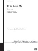If Ye Love Me by Tallis Thomas - Thoburn Crawford - for SSAA