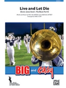 Live & Let Die by McCartney Paul - Story Michael - for Marching Band