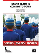 Santa Claus Is Coming To Town by Coots J Fred - Burns Jerry - for Marching Band