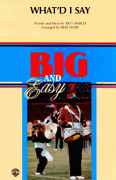 What'd I Say by Charles Ray - Story Michael - for Marching Band