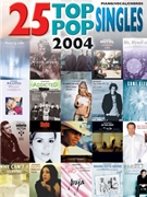25 Top Pop Singles 2004 by Various for PVG Collection