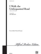 I Walk The Unfrequented Road by - Kjelson Lee - for 2-Part