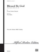Blessed Be God by Handel George Frideric - Malin Don - for SATB