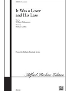 It Was A Lover & His Lass by Larkin Michael for SATB
