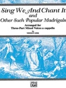 Sing We And Chant It... by - Kirk Theron - for 3-Part Mixed