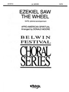 Ezekiel Saw The Wheel by Spiritual - Moore Donald - for SATB