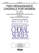 2 Renaissance Chorals (For Women) by - Robinson Russell L - for SSA