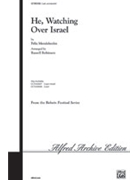 He Watching Over Israel by Mendelssohn Felix - Robinson Russell L - for 2-Part