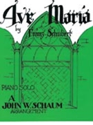 Ave Maria by Schubert Franz - Schaum John W - for Piano