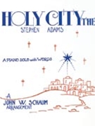Holy City by Adams Stephen - Schaum John W - for Piano Vocal and Guitar