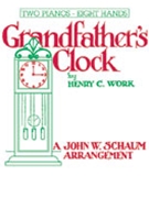 Grandfather's Clock by Work - Schaum - for 2 Piano 8 Hands