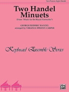 Two Handel Minuets by Handel George Frideric - Carper - for 2 Piano 8 Hands