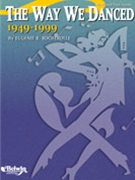 Way We Danced 1949-1999 by Rocherolle Eugenie for 2 Piano 4 Hands