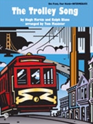 Trolley Song by Martin and Blane - Masinter Tom - for 1 Piano 4 Hands
