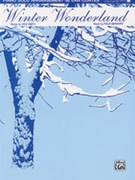 Winter Wonderland by Bernard Felix - Coates - for Piano Solo