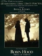 (Everything I Do) I Do It for You by Lange and Kamen - Coates Dan - Bryan Adams for Piano (Robin Hood - Prince of Thieves)
