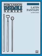 Latin Fantasy by Beck - Stocker David - for Percussion Sextet