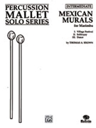 Mexican Murals by Brown for Marimba Solo
