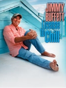License To Chill by Buffett Jimmy Jimmy Buffett for PVG Collection