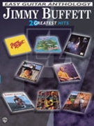 Jimmy Buffett Easy Guitar Anthology by Buffett Jimmy Jimmy Buffett for Guitar Tab (Easy Guitar Antholog)