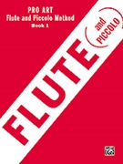 Pro Art Flute & Piccolo Method Bk 1 by Pease for Flute Method (Bk 1)
