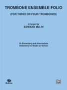 Trombone Ensemble Folio by - McLin Edward - for Trombone Quartet