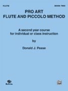 Pro Art Flute and Piccolo Method Book II by Pease Donald J for Flute
