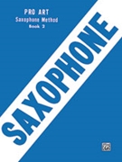 Pro Art Saxophone Method by Pease for Saxophone Method (Book 2)