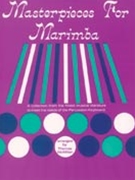 Masterpieces For Marimba by Baroque - McMillan Thomas - for Marimba Solo