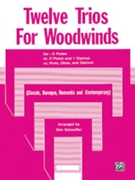 Twelve Trios for Woodwinds by - Schaeffer Don - for Woodwind Trio