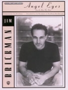 Angel Eyes by Brickman Jim - Brickman Jim - Jim Brickman for Piano Solo