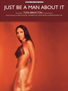 Just Be A Man About It by Braxton Toni for PVG