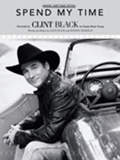 Spend My Time by Black Clint Clint Black for PVG