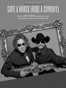 Save A Horse (ride A Cowboy) by Big and Rich Big and Rich for PVG