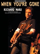 When You're Gone by Marx Richard Richard Marx for PVG