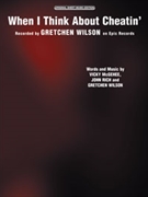 When I Think About Cheatin' by Wilson Gretchen Gretchen Wilson for PVG