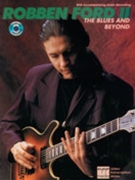 Robben Ford: The Blues and Beyond ford Robben Robben Ford for Guitar
