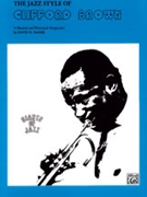 Jazz Style Of Clifford Brown by Brown Clifford Clifford Brown for Jazz Tpt