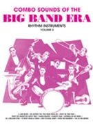 Combo Sounds Of The Big Band Era Volume 2 by - Bullock J - for Jazz Rhyth (Vol 2)