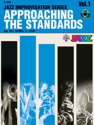 Approaching The Standards Volume 1 by Hill Willie for Bb Instrument (Vol 1 B-flat)