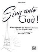 Sing Unto God by - Heller - for SATB