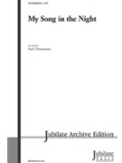My Song In The Night by - Christiansen Paul J - for SATB