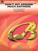 Don't Get Around Much Anymore by Ellington Duke - Ralph Ford - for Conductor