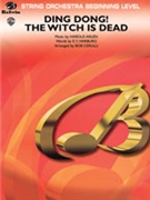 Ding Dong The Witch Is Dead (wiz Of Oz) by Arlen and Harburg - Cerulli Bob - for String Orchestra