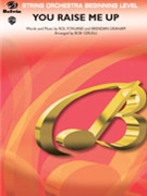 You Raise Me Up by Lovland and Graham - Cerulli Bob - for String Orchestra